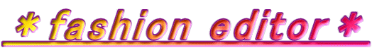 ��fashion editor��